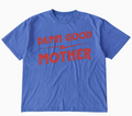 Damn Good Mother Graphic Tee